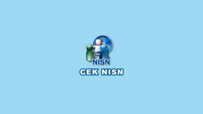 Aplikasi Cek NISN Siswa Terbaru dan Cara Menggunakannya