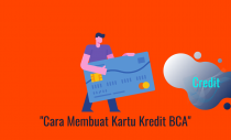 Cara Membuat Kartu Kredit BCA