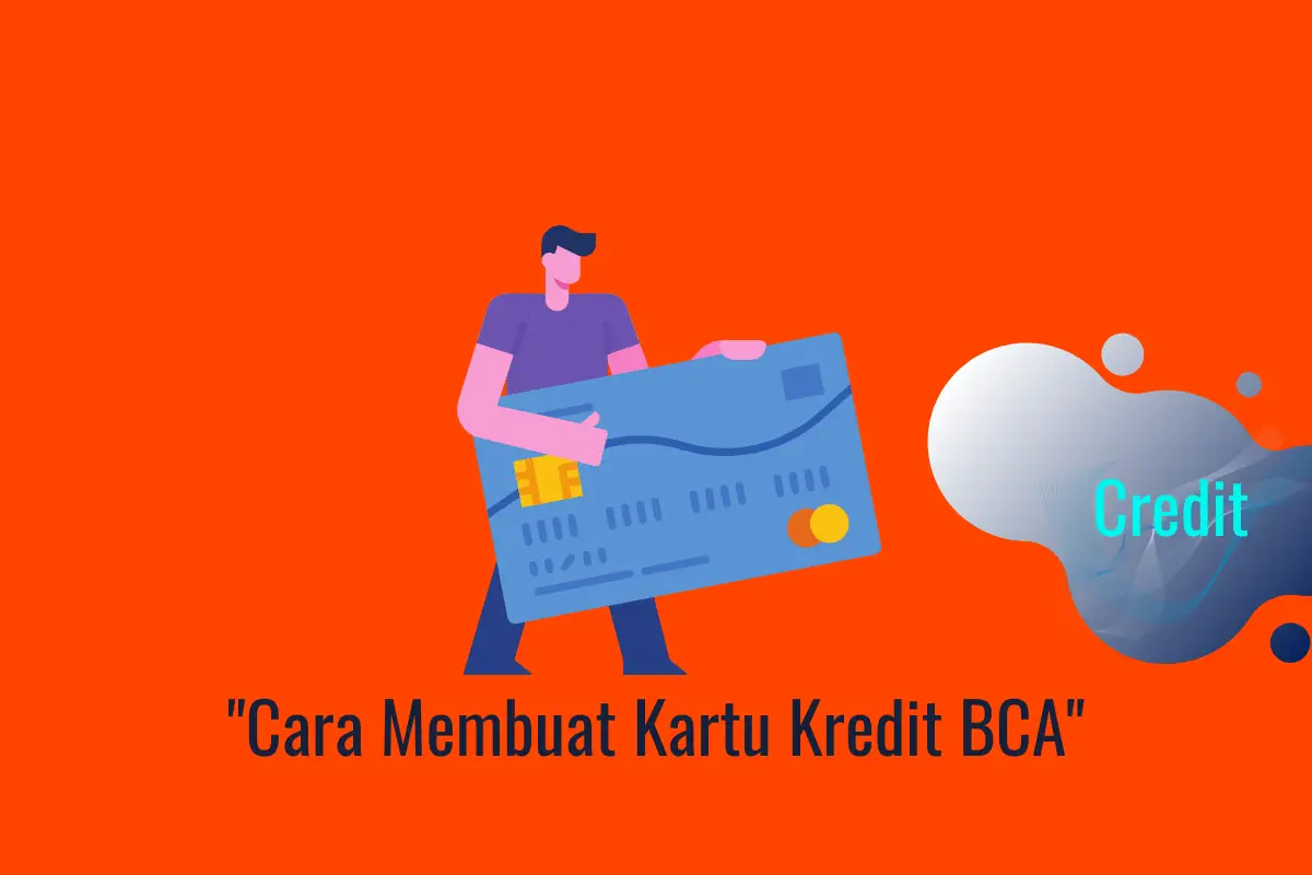 Cara Membuat Kartu Kredit BCA