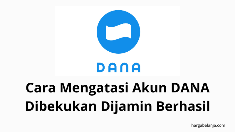 Cara Mengatasi Akun DANA Dibekukan Dijamin Berhasil