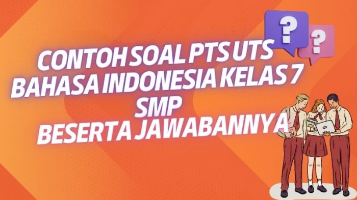 Contoh Soal PTS UTS Bahasa Indonesia Kelas 7 SMP