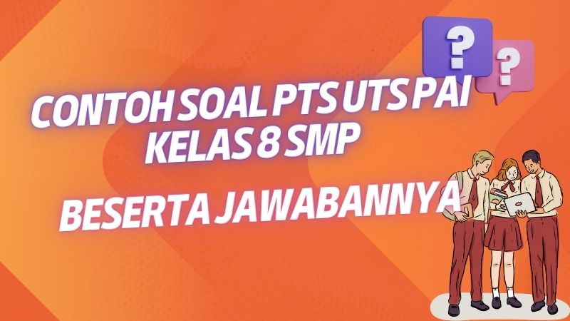 Contoh Soal PTS UTS PAI Kelas 8 SMP