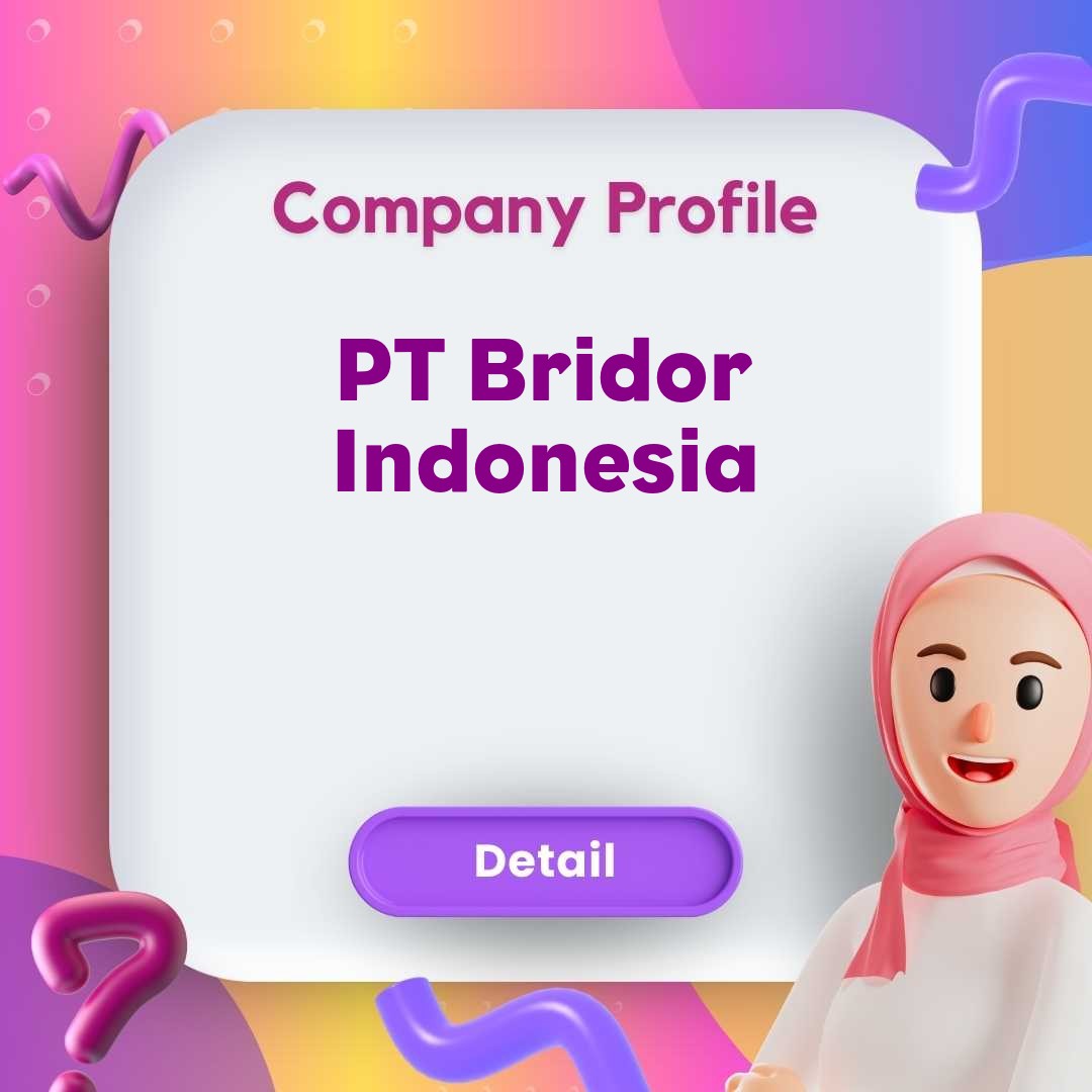 gaji PT Bridor Indonesia