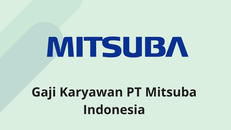 Gaji Karyawan PT Mitsuba Indonesia
