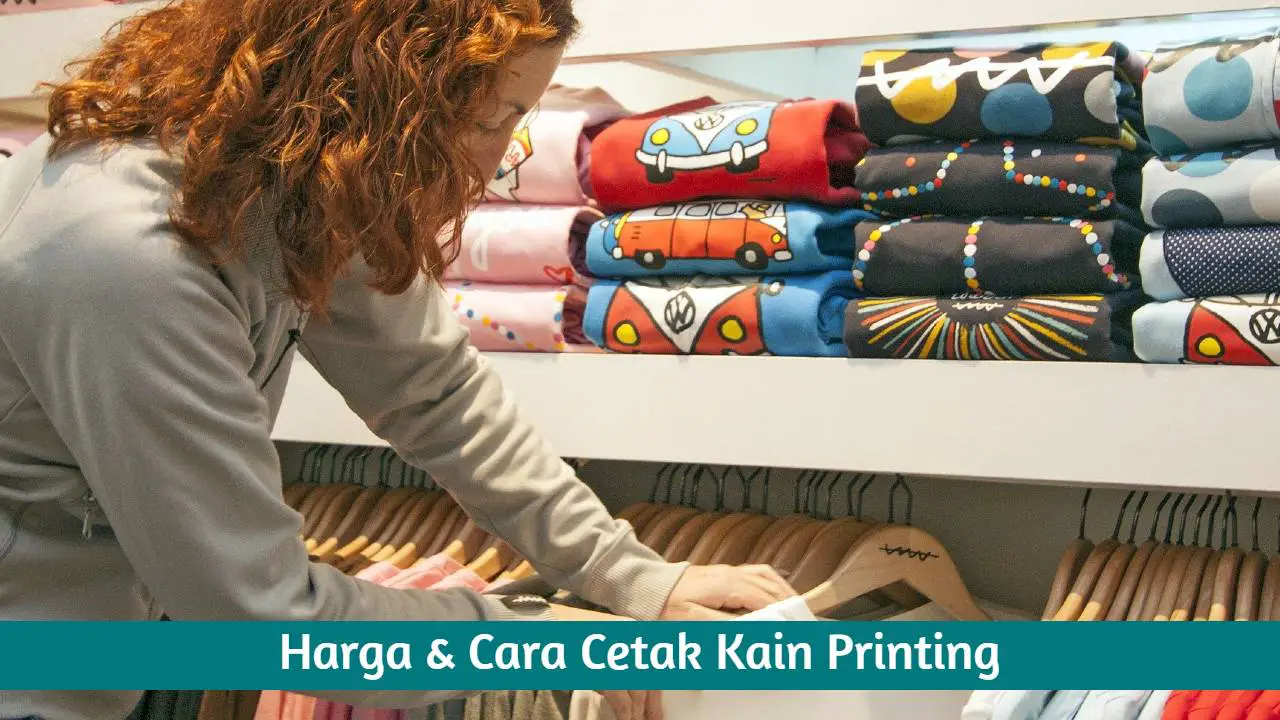 Harga & Cara Cetak Kain Printing