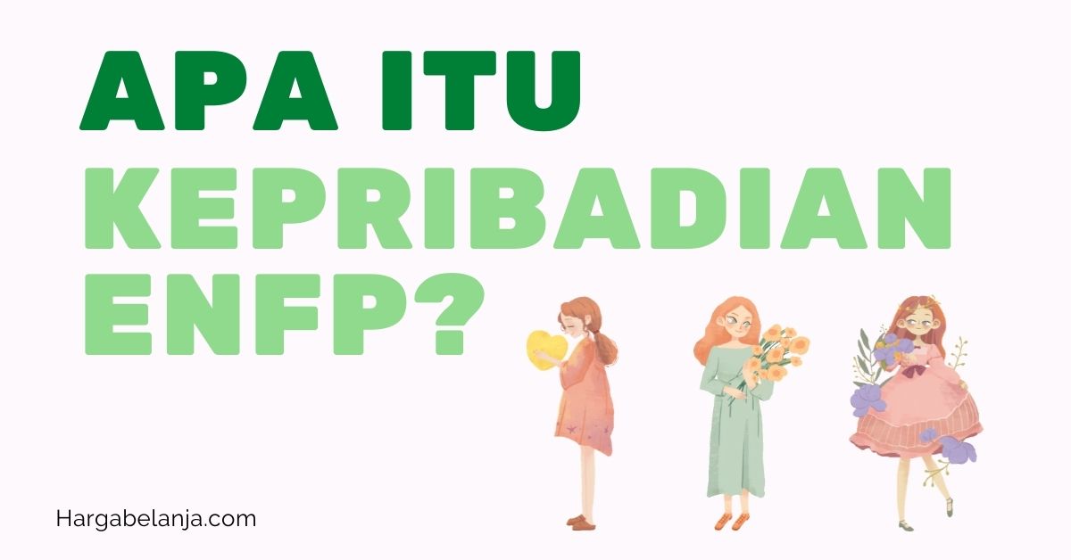Tipe kepribadian ENFP Hargabelanja.com