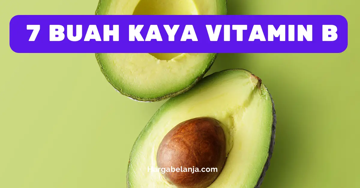Buah Kaya Vitamin B Hargabelanja.com
