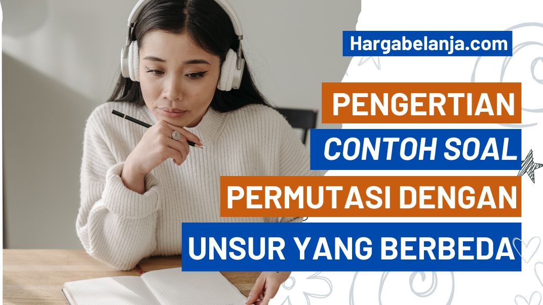 contoh soal permutasi unsur berbeda