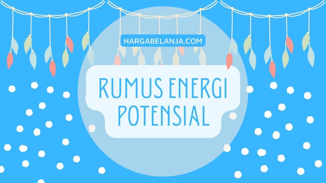 Contoh Soal Energi Potensial Hargabelanja.com