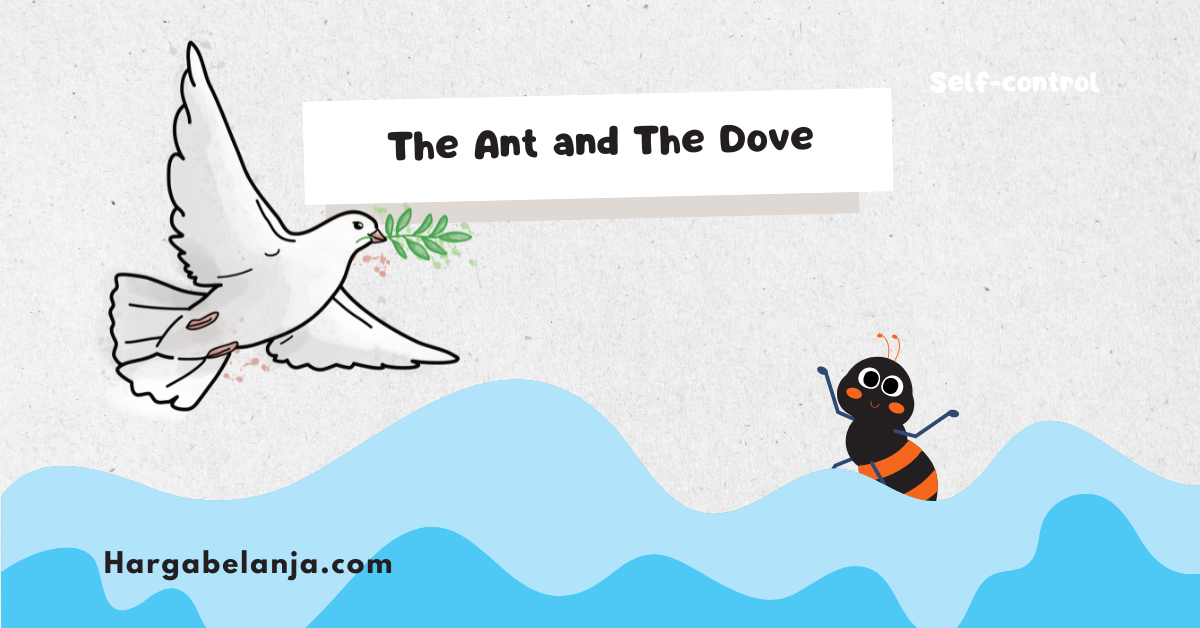 The Ant and The Dove salah satu contoh story telling bahasa inggris Hargabelanja.com