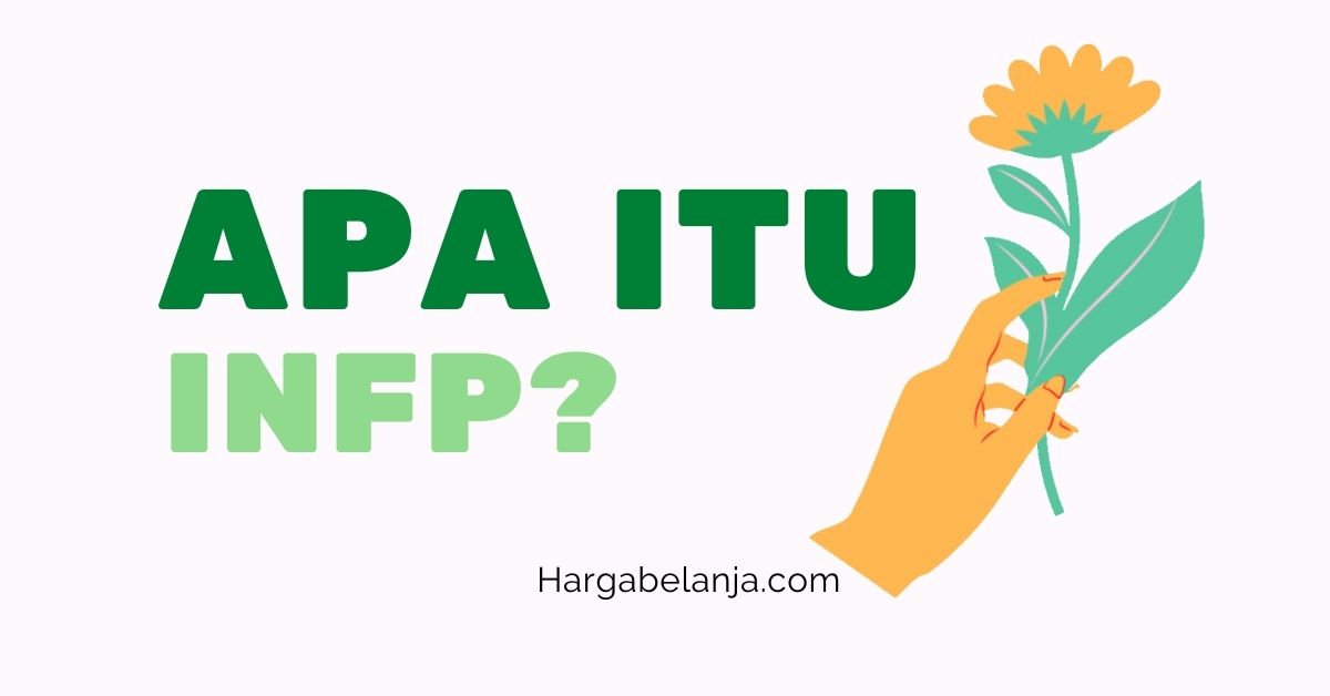 Tipe Kepribadian INFP Hargabelanja.com