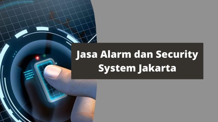 Jasa Alarm dan Security System Jakarta