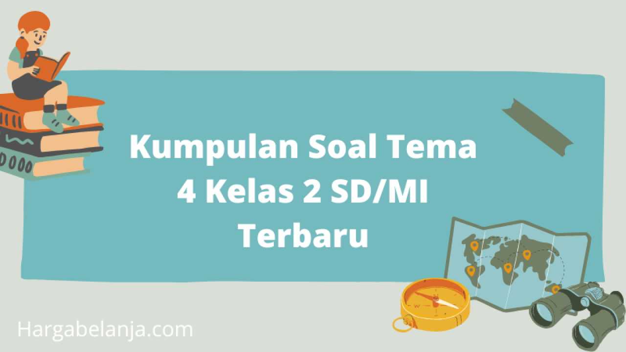 Membantu Si Kecil Mengenal Lingkungan Sekitar: Panduan Lengkap Download Soal PKn Tema 4 Kelas 2 SD
