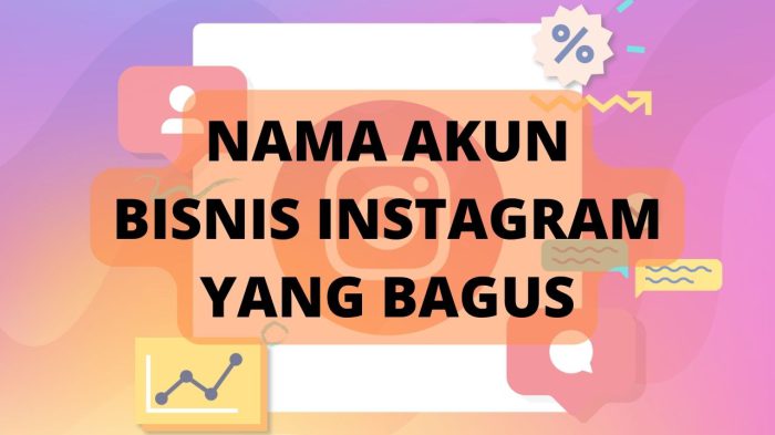 Nama Akun Bisnis Instagram yang Bagus dan Menarik