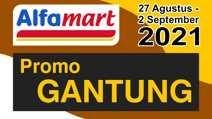 Promo Gantung Alfamart Periode 27 Agustus - 2 September 2021
