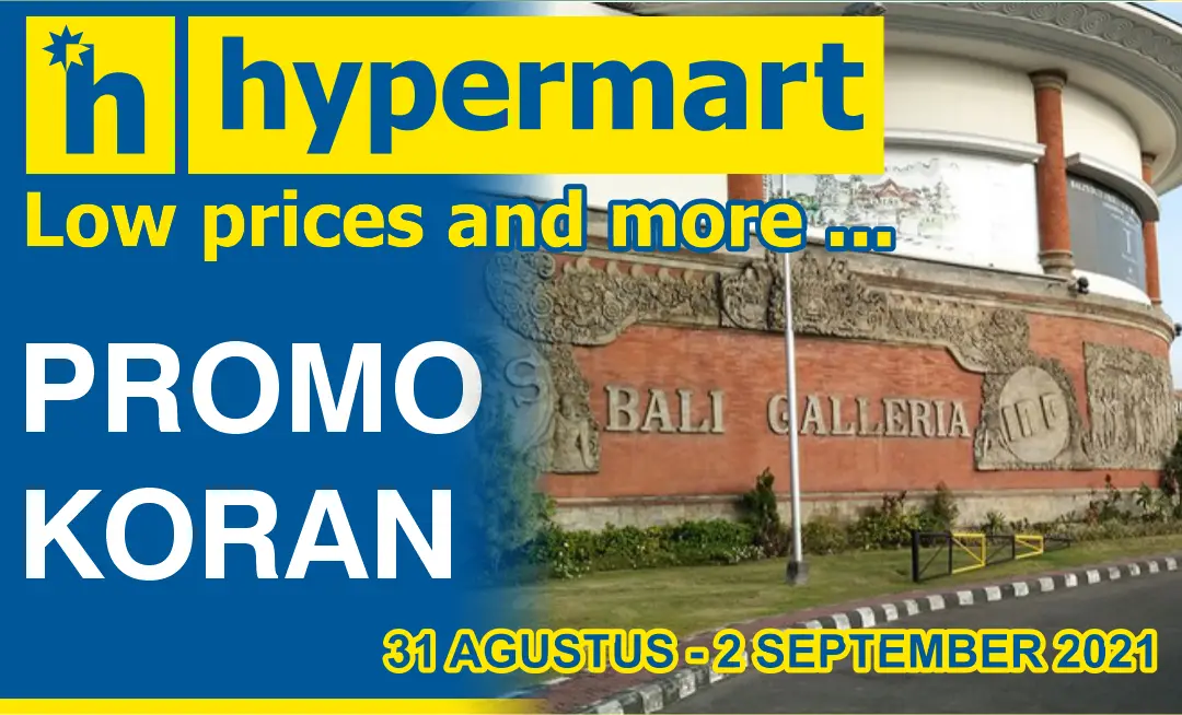 Promo Koran Hypermart Pulau Bali Terbaru 31 Agustus - 2 September 2021