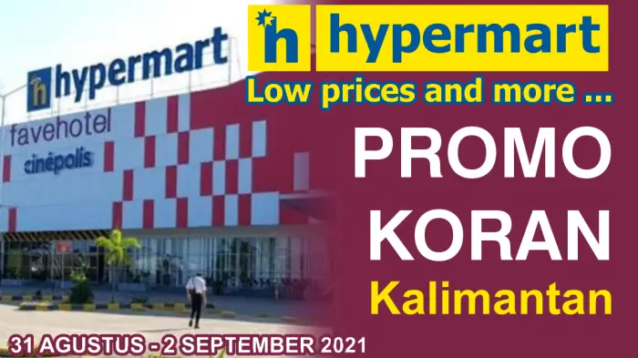 Promo Koran Hypermart Kalimantan 31 Agustus - 2 September 2021