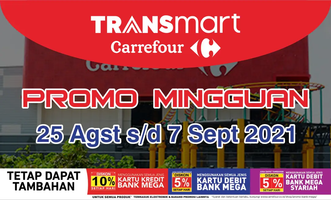 Promo Mingguan Transmart Carrefour Periode 25 Agus - 7 Sept 2021