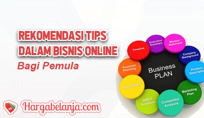 Rekomendasi Tips dalam Bisnis Online Bagi Pemula 2022