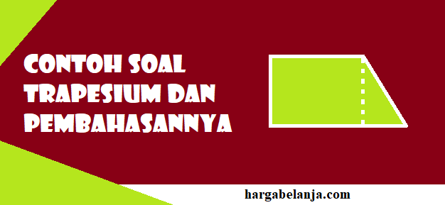 trapesium dalam contoh soal trapesium